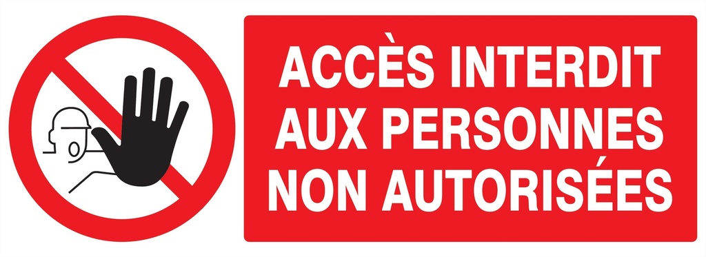 ACCES INTERDIT AUX PERSONNES NON AUTORISEES 330x120mm