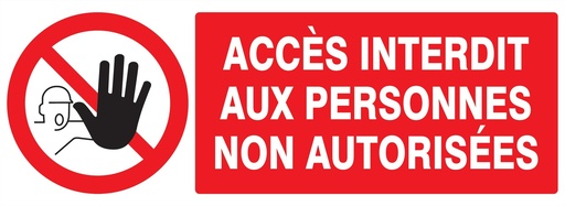 [TAL626210] ACCES INTERDIT AUX PERSONNES NON AUTORISEES 330x120MM